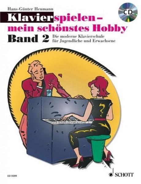 Klavierspielen - mein schönstes Hobby 2. Mit CD