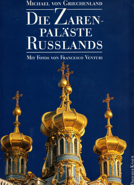 Die Zarenpaläste Russlands