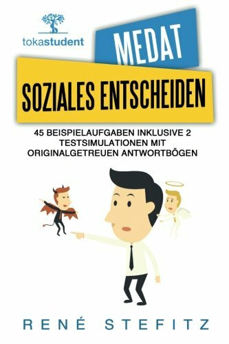 Soziales Entscheiden im MedAT: 45+ Beispielaufgaben inklusive 2 Testsimulationen mit originalgetreuen Antwortbögen