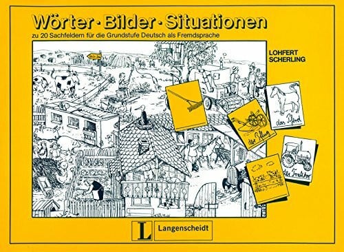 Wörter - Bilder - Situationen: zu 20 Sachfeldern für die Grundstufe Deutsch als Fremdsprache (Texto)
