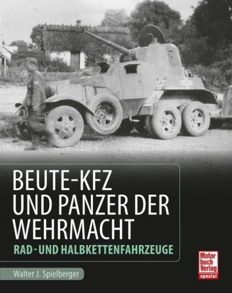 Beute-Kfz und Panzer der Wehrmacht