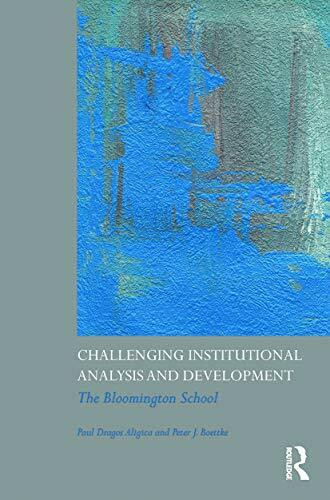Routledge Challenging Institutional Analysis And Development, The Bloomington School