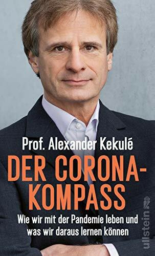 Ullstein Hardcover Der Corona-Kompass, Wie Wir Mit Der Pandemie Leben Und Was Wir Daraus Lernen Können | Der Krie...