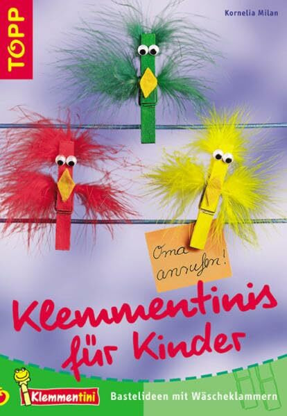 Klemmentinis für Kinder: Bastelideen mit Wäscheklammern