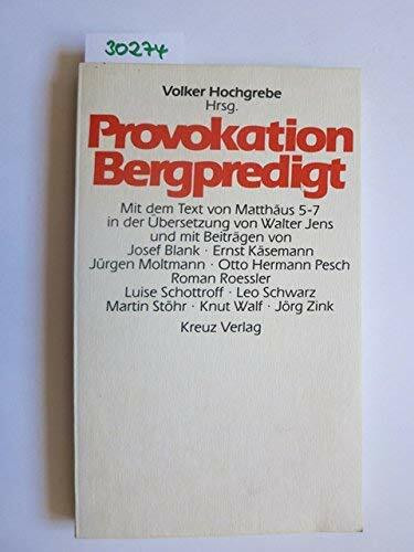 Provokation Bergpredigt