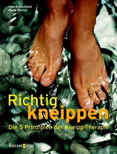 Richtig kneippen: Die 5 Prinzipien der Kneipp-Therapie