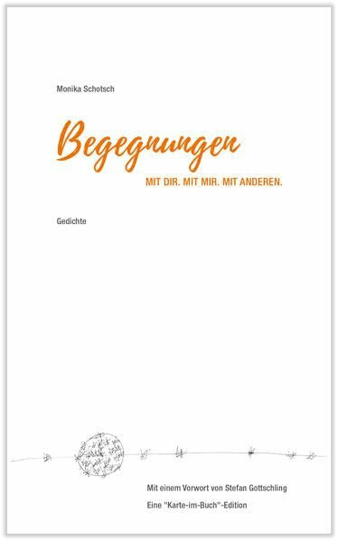 Begegnungen. Mit dir. Mit mir. Mit anderen