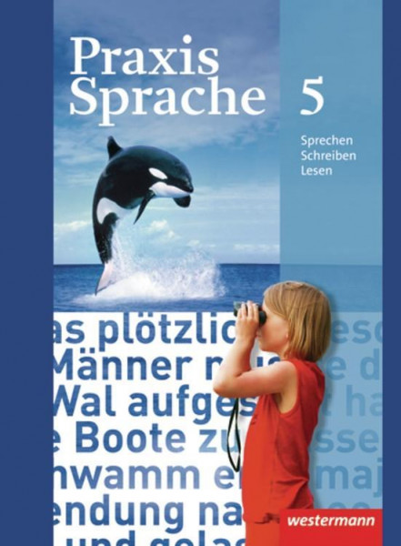 Praxis Sprache 5. Schülerband. Realschule, Gesamtschule