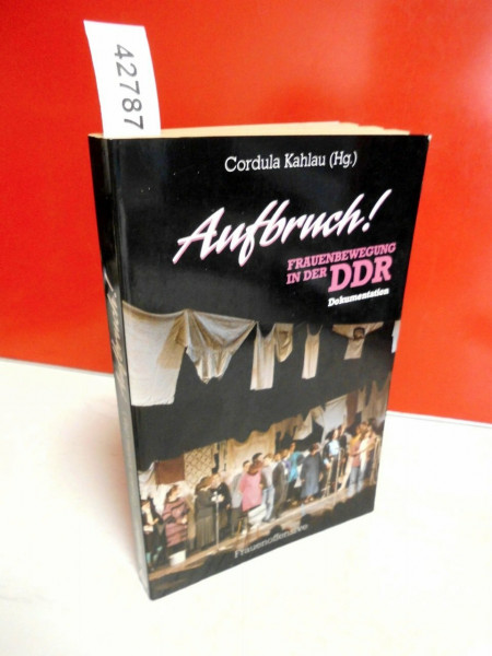 Aufbruch: Frauenbewegung in der DDR. Dokumentation