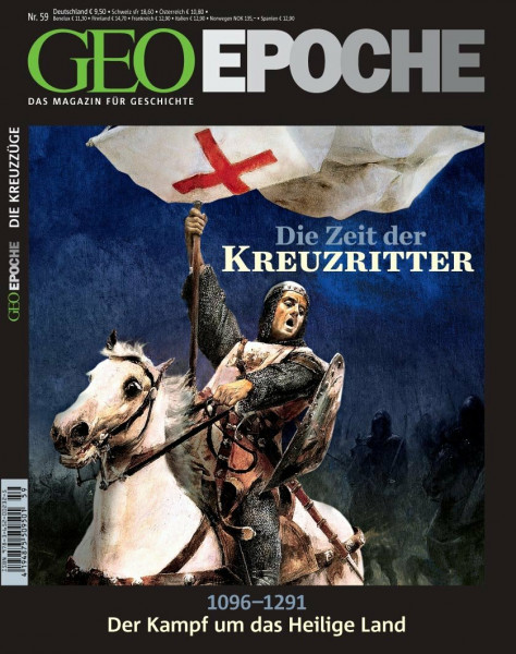 Die Zeit der Kreuzritter (inkl. DVD): DVD: Die Kreuzzüge (Geo Epoche, Band 59)