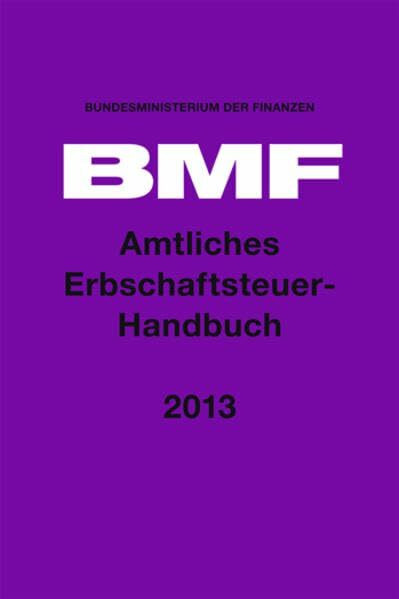 Amtliches Erbschaftsteuer-Handbuch 2013