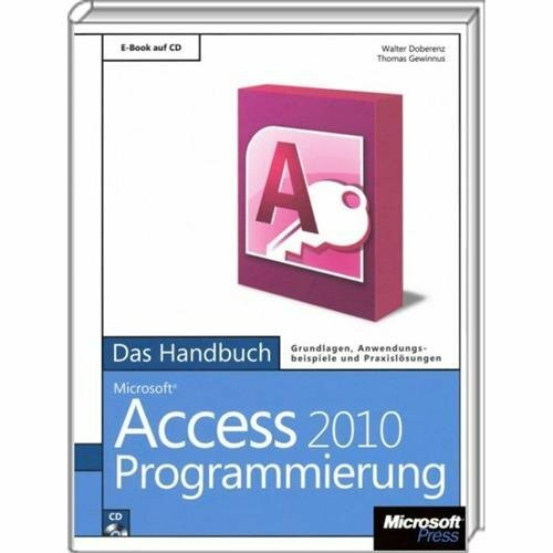 Microsoft Access 2010 Programmierung - Das Handbuch