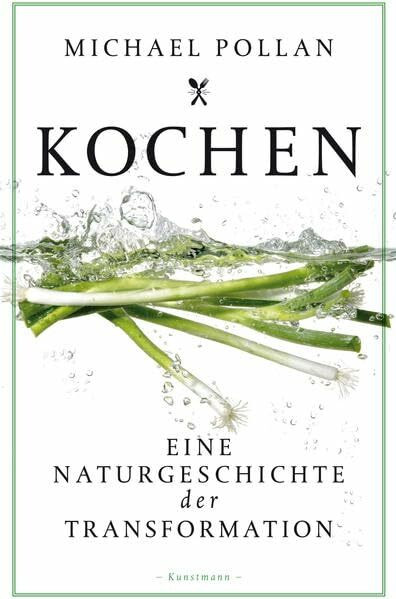 Kochen: Eine Naturgeschichte der Transformation