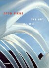 Otto Piene. Sky Art 1968-1996