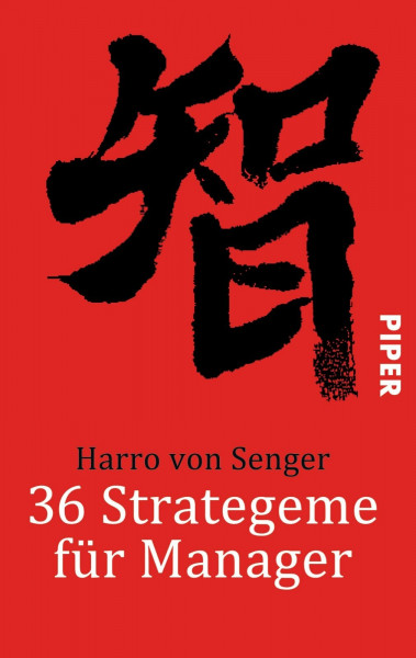 36 Strategeme für Manager (Piper Taschenbuch, Band 24649)
