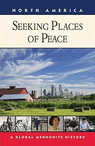 Seeking Places of Peace: A Global Mennonite History