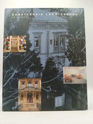 Kunstverein Ludwigsburg 25 Jahre
