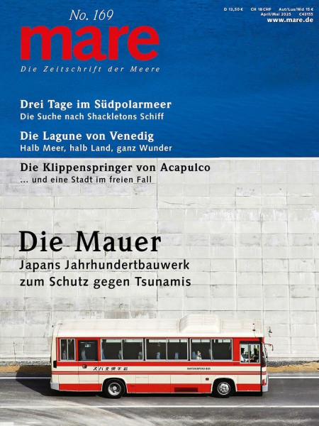 mare - Die Zeitschrift der Meere / No. 169/ Die Mauer: Japans Jahrhundertbauwerk zum Schutz gegen Tsunamis