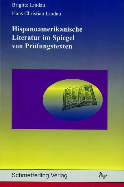 Hispanoamerikanische Literatur im Spiegel von Prüfungstexten