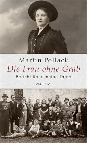 Die Frau ohne Grab: Bericht über meine Tante