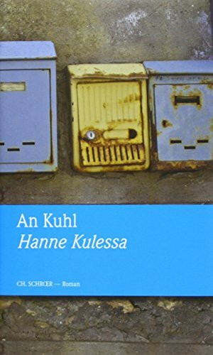 An Kuhl: Roman. Deutsche Erstausgabe