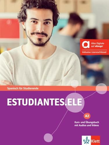 Estudiantes.ELE A2 – Hybride Ausgabe allango: Spanisch für Studierende. Estudiantes.ELE A2 - Hybride Ausgabe allango (Estudiantes.ELE: Spanisch für Studierende)