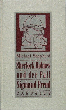 Sherlock Holmes und der Fall Sigmund Freud