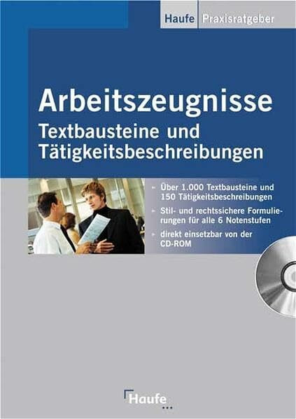 Arbeitszeugnisse - Textbausteine und Tätigkeitsbeschreibungen mit CD-ROM