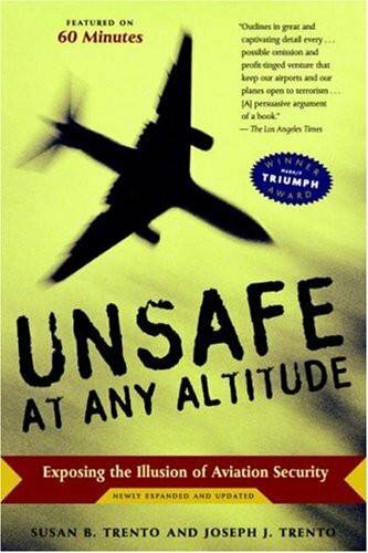 Unsafe at Any Altitude: Exposing the Illusion of Aviation Security