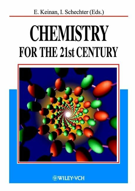 Wiley-Vch Chemistry For The 21st Century