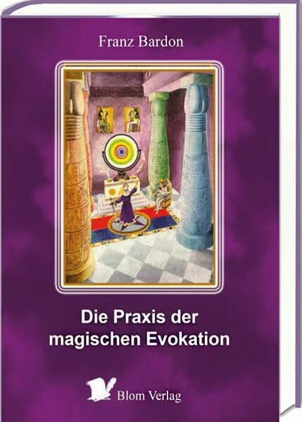 Die Praxis der magischen Evokation