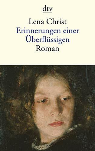 Erinnerungen einer Überflüssigen: Roman