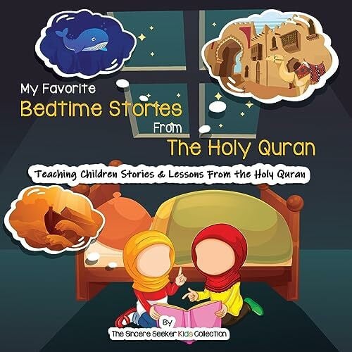 My Favorite Bedtime Stories from The Holy Quran (Islamic Books for Kids | Fun & Educational Islamic Series)