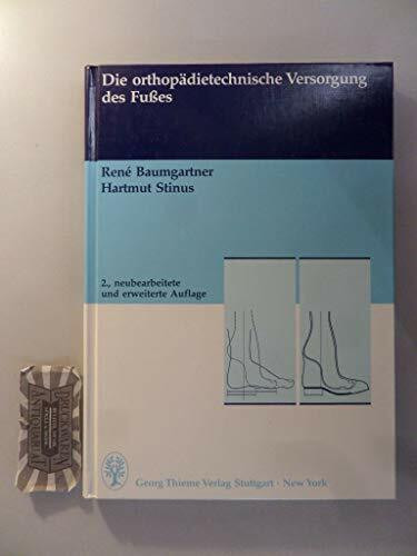 Die orthopädietechnische Versorgung des Fußes