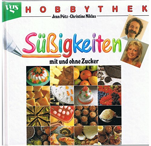 Hobbythek Süß[ss]igkeiten mit und ohne Zucker
