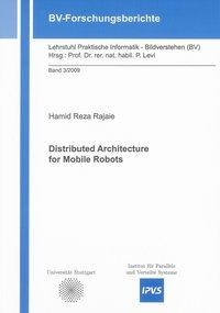 Distributed Architecture for Mobile Robots