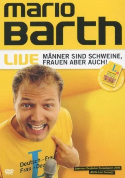 BARTH,MARIO Mario Barth - Männer sind Schweine, Frauen aber auch!