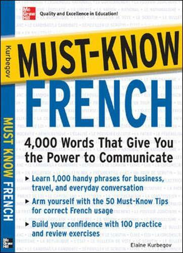 Must - Know French: 4,000 Words That Give You the Power to Communicate