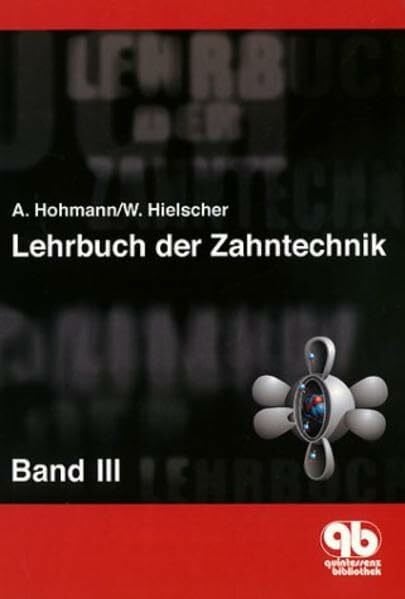 Lehrbuch der Zahntechnik: Werkstofftechnik