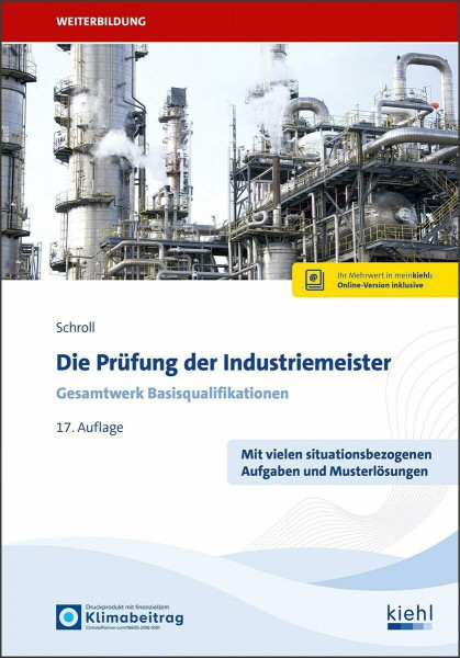 Die Prüfung der Industriemeister: Gesamtwerk Basisqualifikationen (Prüfungsbücher für Betriebswirte und Meister)