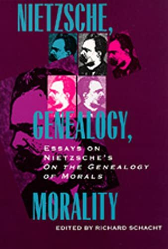 Nietzsche, Genealogy, Morality: Essays on Nietzsche's on the Genealogy of Moralsvolume 5 (PHILOSOPHICAL TRADITIONS)