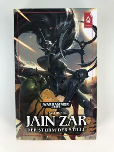 Warhammer 40.000 - Jain Zar - Der Sturm der Stille: Legenden der Asurya