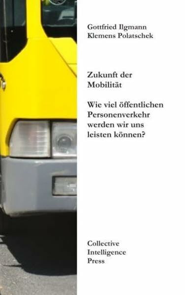 Zukunft der Mobilität: Wie viel öffentlichen Personenverkehr werden wir uns leisten können?