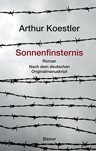 Sonnenfinsternis: Roman. Nach dem deutschen Originalmanuskript: Roman. Nach dem Originalmanuskript Sonnenfinsternis: Roman. Nach dem deutschen Originalmanuskript: Roman. Nach dem Originalmanuskript