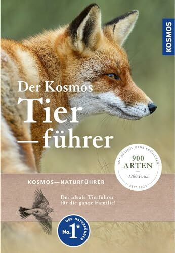 Der Kosmos-Tierführer: 900 Arten und über 1300 Abbildungen (Kosmos-Naturführer): 1000 Arten und über 1200 Abbildungen