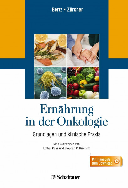 Ernährung in der Onkologie: Grundlagen und klinische Praxis - Mit Handouts zum Download