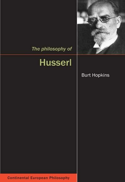 The Philosophy of Husserl: Volume 11 (Continental European Philosophy)