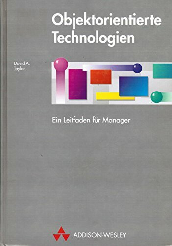 Objektorientierte Technologien. Ein Leitfaden für Manager