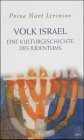 Volk Israel. Eine Kulturgeschichte des Judentums