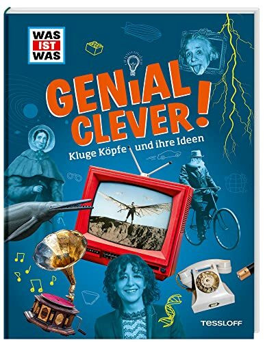 WAS IST WAS Genial clever! Kluge Köpfe und ihre Ideen